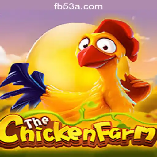 Exploring ChickenFarm: The Thrilling World of 53A.COM Oficial Slots Brasil #1