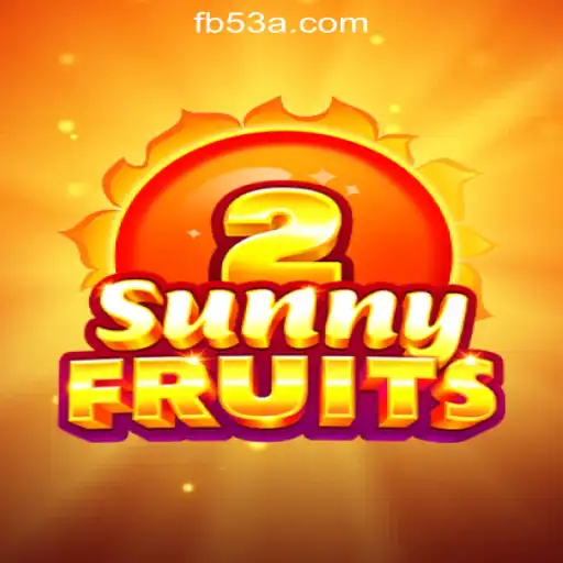 SunnyFruits2: The Top Choice for Fans of 53A.COM Oficial Slots Brasil #1